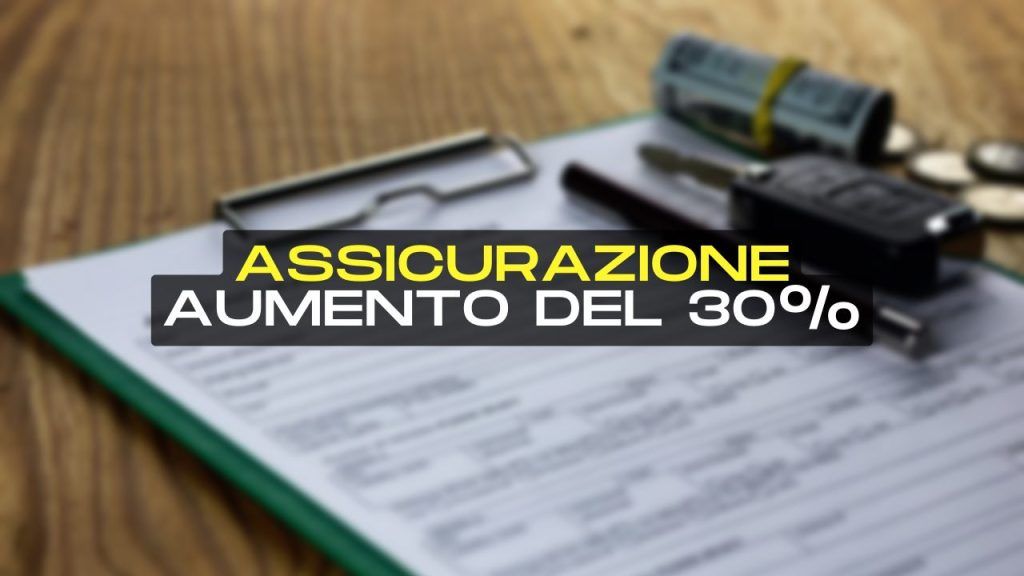 Assicurazioni, aumenti fino ad oltre il 30%