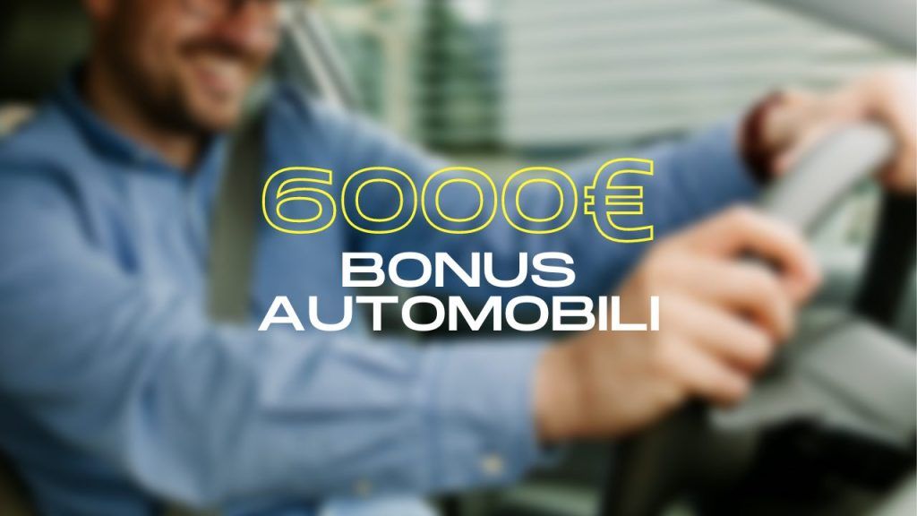 bonus automobili 6000