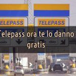 Telepass gratis