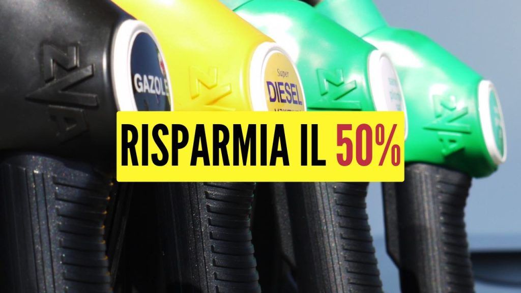 Risparmia il 50% su benzina e diesel