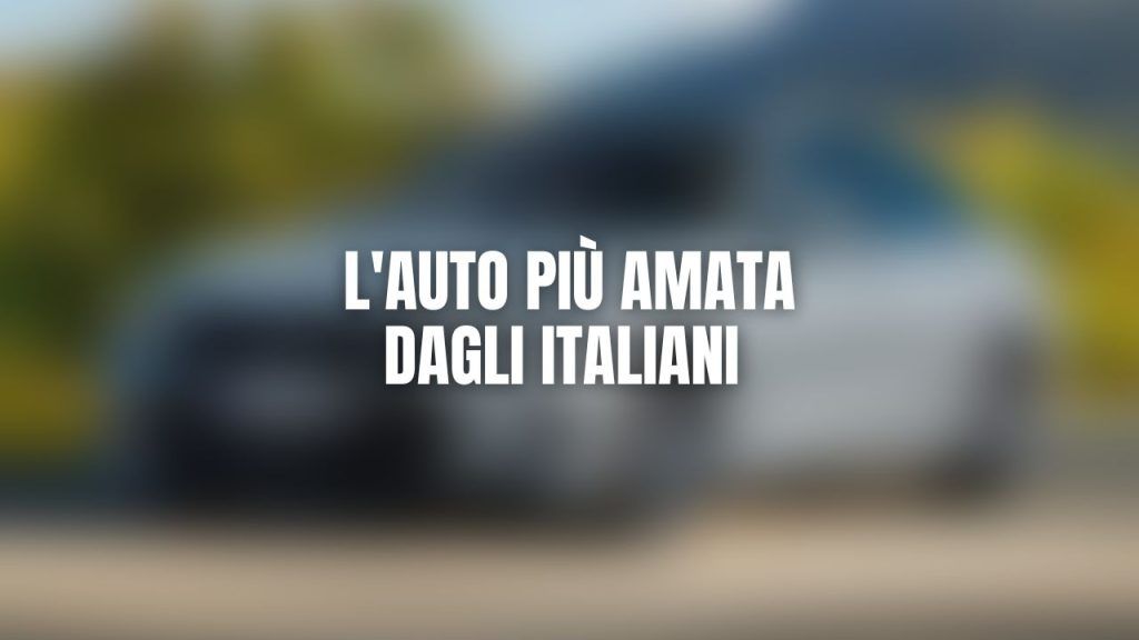 auto piu amata e sognata da italiani