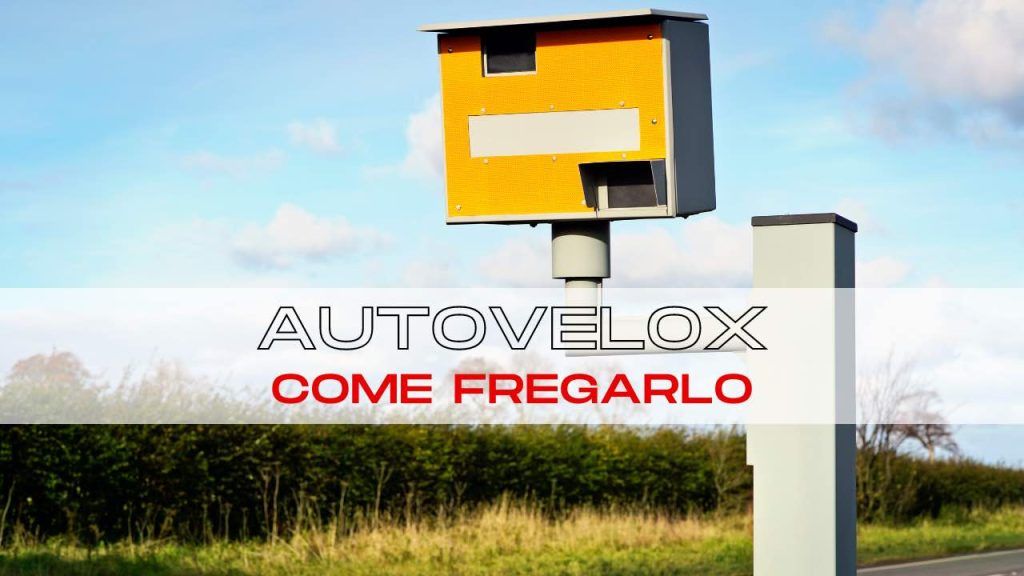 Come fregare l'Autovelox