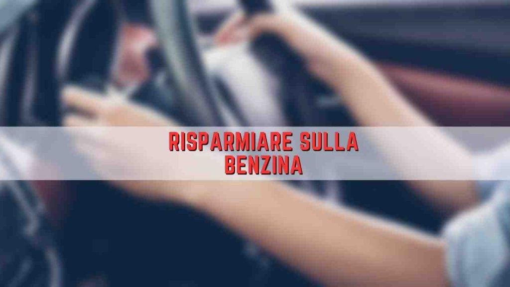 risparmiare sulla benzina