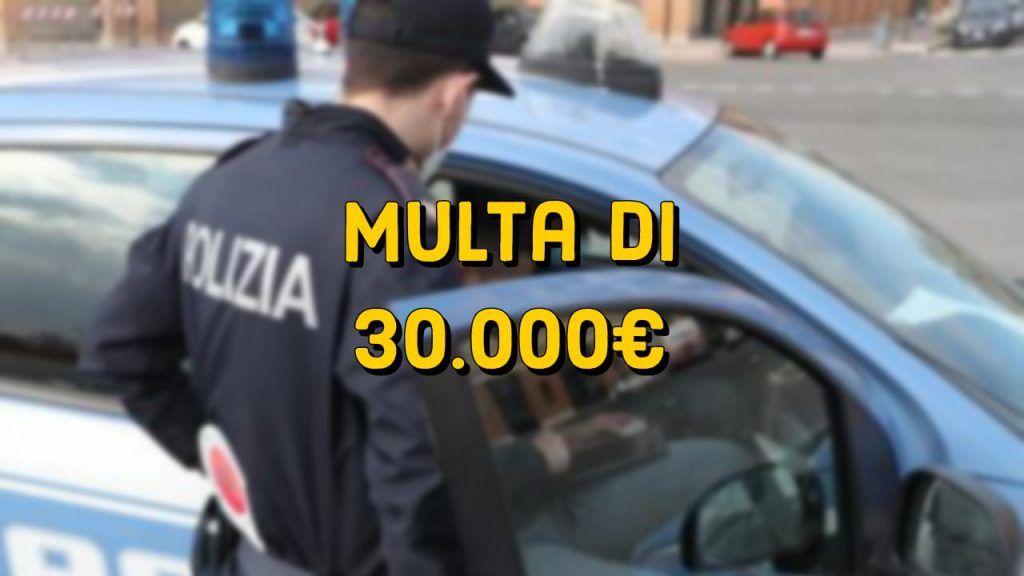 Multa di trentamila euro